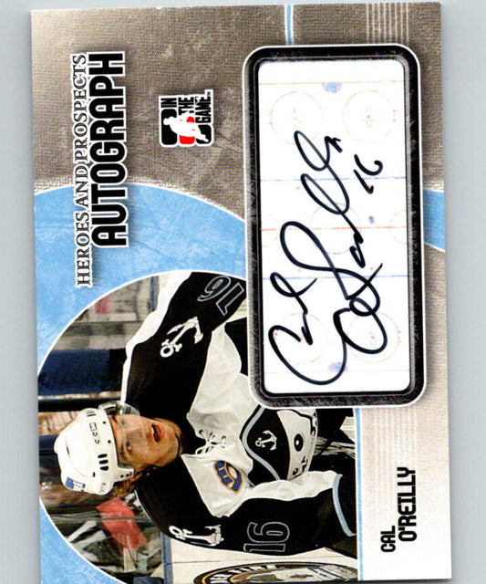 2007-08 In The Game Heroes and Prospects Autographs Cal O'Reilly Auto 07267 Image 1