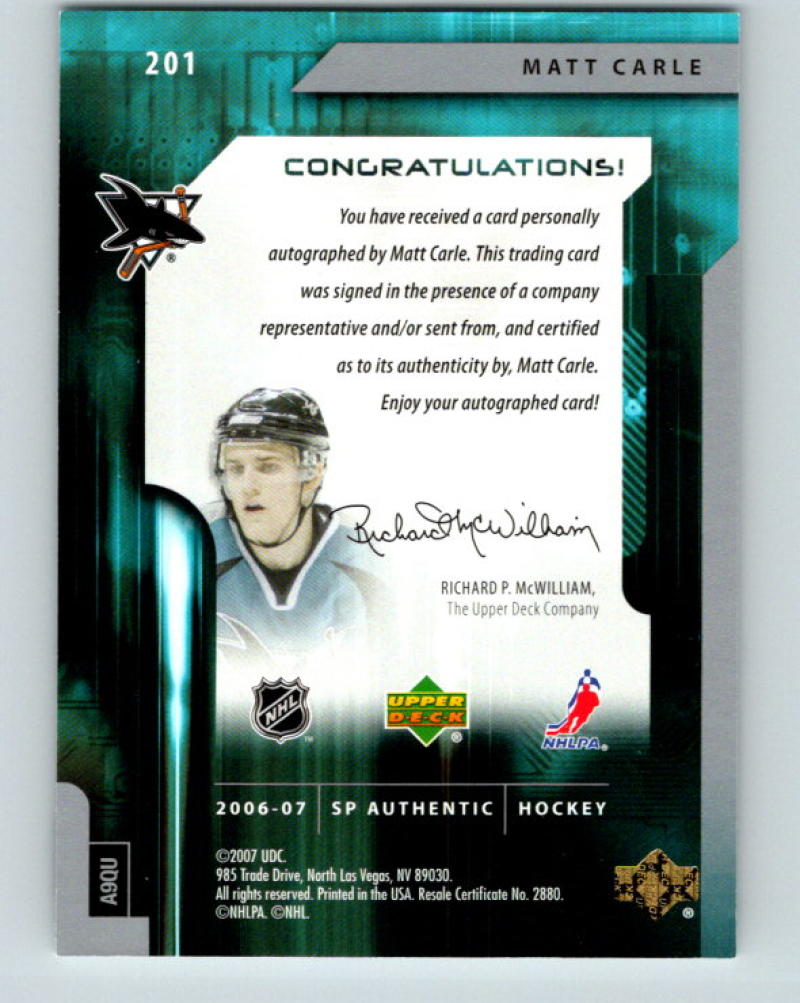 2006-07 SP Authentic #201 Matt Carle NHL Rookie Auto 587/999 RC 07739