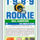 1989 Score #250 Bill Hawkins Mint RC Rookie Los Angeles Rams  Image 2