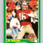 1989 Score #329 Joe Montana RB Mint San Francisco 49ers
