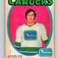 1971-72 O-Pee-Chee #232 Jocelyn Guevremont  RC Rookie Canucks  8927 Image 1
