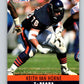 1990 Pro Set #58 Keith Van Horne Mint Chicago Bears  Image 1
