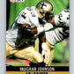 1990 Pro Set #215 Vaughan Johnson Mint New Orleans Saints  Image 1