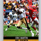 1990 Pro Set #216 Eric Martin Mint New Orleans Saints  Image 1