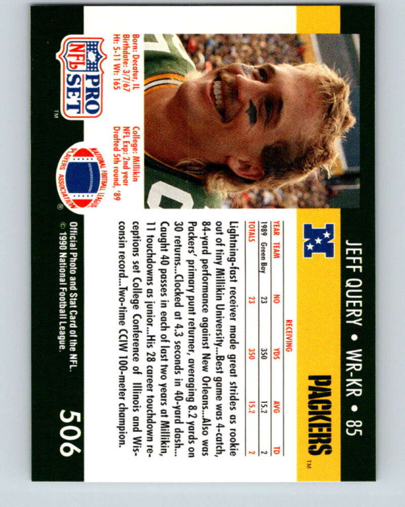 1990 Pro Set #506 Jeff Query Mint Green Bay Packers  Image 2