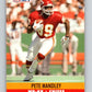 1990 Pro Set #530 Pete Mandley Mint Kansas City Chiefs  Image 1