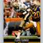 1990 Pro Set #590 Floyd Turner Mint New Orleans Saints  Image 1