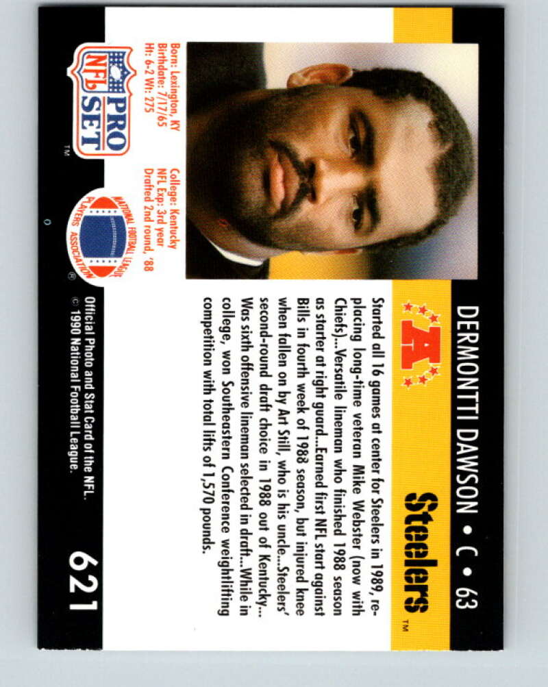 1990 Pro Set #621 Dermontti Dawson Mint Pittsburgh Steelers  Image 2