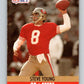 1990 Pro Set #645 Steve Young Mint San Francisco 49ers
