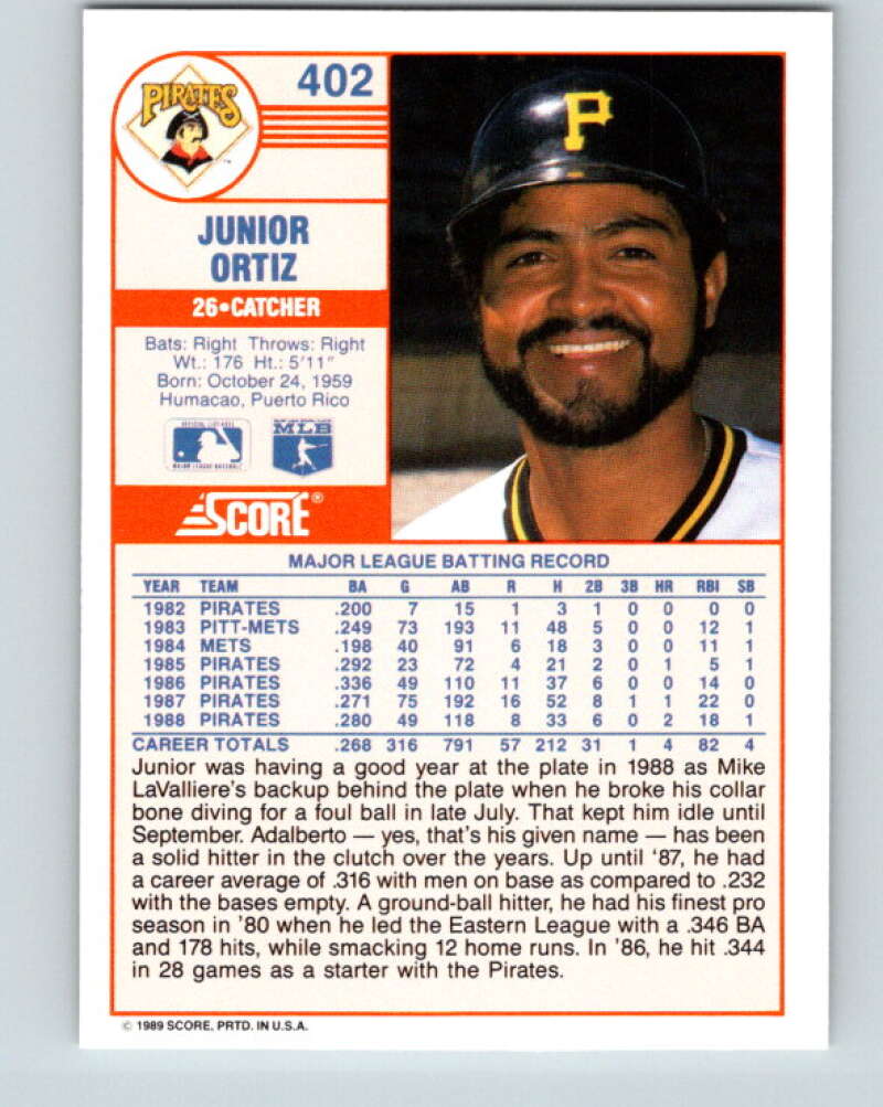 1989 Score #402 Junior Ortiz Mint Pittsburgh Pirates