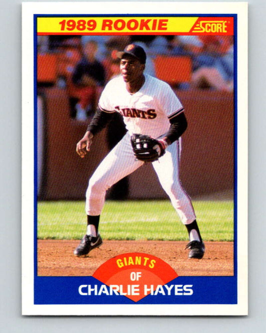 1989 Score #628 Charlie Hayes Mint RC Rookie San Francisco Giants