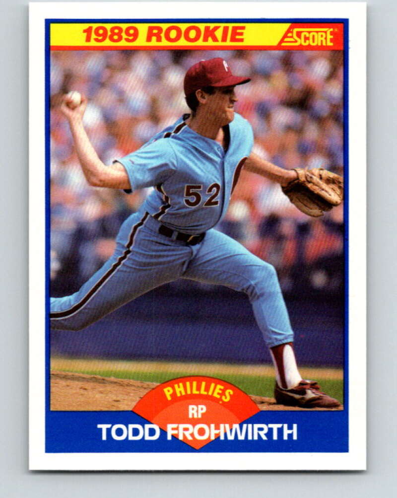 1989 Score #647 Todd Frohwirth Mint Philadelphia Phillies