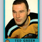 1962-63 Topps #7 Ted Green  Boston Bruins  V42