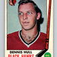 1969-70 O-Pee-Chee #71 Dennis Hull  Chicago Blackhawks  V1348