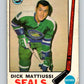 1969-70 O-Pee-Chee #147 Dick Mattiussi  RC Rookie Oakland Seals  V1587