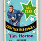 1969-70 O-Pee-Chee #213 Tim Horton AS  Toronto Maple Leafs  V1932