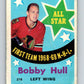 1969-70 O-Pee-Chee #216 Bobby Hull AS  Chicago Blackhawks  V1940