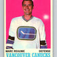 1970-71 O-Pee-Chee #119 Marc Reaume  Vancouver Canucks  V2680