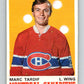 1970-71 O-Pee-Chee #179 Marc Tardif  RC Rookie Montreal Canadiens  V2866