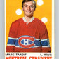 1970-71 O-Pee-Chee #179 Marc Tardif  RC Rookie Montreal Canadiens  V2867