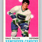 1970-71 O-Pee-Chee #225 Dale Tallon  RC Rookie Vancouver Canucks  V3032