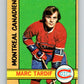 1972-73 O-Pee-Chee #11 Marc Tardif  Montreal Canadiens  V3208