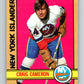 1972-73 O-Pee-Chee #13 Craig Cameron  RC Rookie New York Islanders  V3216