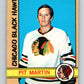 1972-73 O-Pee-Chee #24 Pit Martin  Chicago Blackhawks  V3278