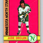 1972-73 O-Pee-Chee #47 Jude Drouin  Minnesota North Stars  V3413