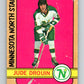 1972-73 O-Pee-Chee #47 Jude Drouin  Minnesota North Stars  V3416