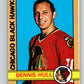 1972-73 O-Pee-Chee #52 Dennis Hull  Chicago Blackhawks  V3451