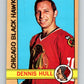 1972-73 O-Pee-Chee #52 Dennis Hull  Chicago Blackhawks  V3456
