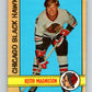 1972-73 O-Pee-Chee #71 Keith Magnuson  Chicago Blackhawks  V3570