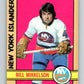 1972-73 O-Pee-Chee #79 Bill Mikkelson  RC Rookie New York Islanders  V3626