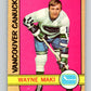 1972-73 O-Pee-Chee #84 Wayne Maki  Vancouver Canucks  V3656