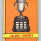 1972-73 O-Pee-Chee #134 Calder Trophy Winners   V3867