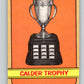 1972-73 O-Pee-Chee #134 Calder Trophy Winners   V3868