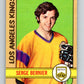 1972-73 O-Pee-Chee #152 Serge Bernier  Los Angeles Kings  V3924