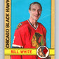 1972-73 O-Pee-Chee #158 Bill White  Chicago Blackhawks  V3946