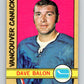 1972-73 O-Pee-Chee #162 Dave Balon UER  Vancouver Canucks  V3957