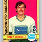 1972-73 O-Pee-Chee #181 Bobby Schmautz  RC Rookie Vancouver Canucks  V4035