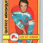 1972-73 O-Pee-Chee #302 Jean-Guy Gendron See Scans Quebec Nordiques  V4200