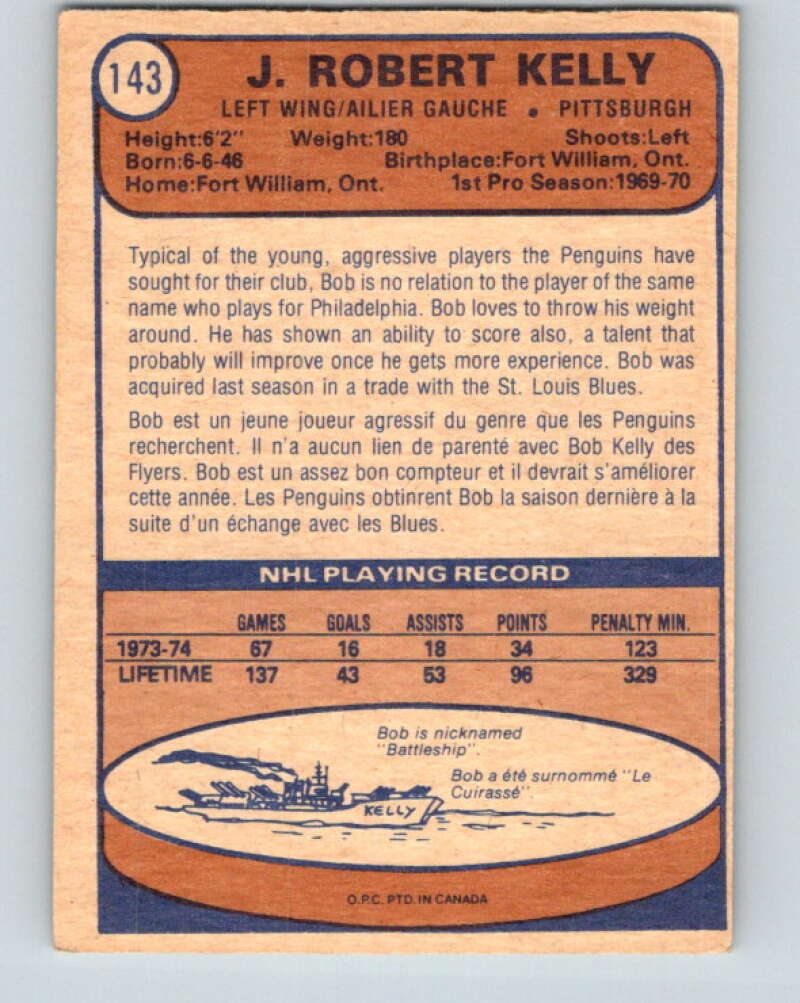 1974-75 O-Pee-Chee #143 J. Bob Kelly  RC Rookie Pittsburgh Penguins  V4556