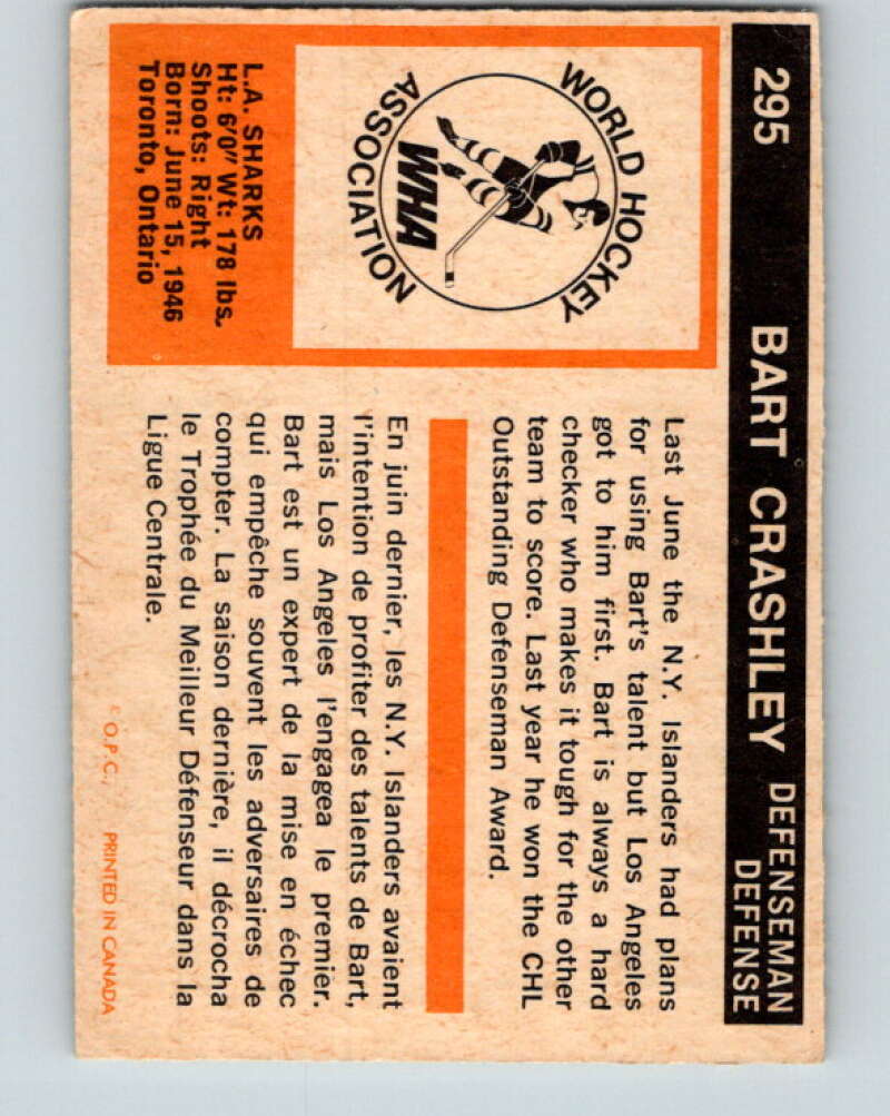 1972-73 WHA O-Pee-Chee  #295 Bart Crashley  Los Angeles Sharks  V6940
