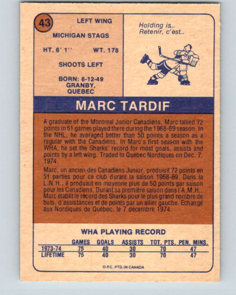 1974-75 WHA O-Pee-Chee  #43 Marc Tardif  Michigan Stags  V7108
