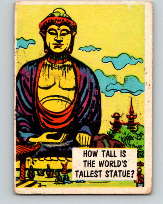 1957 Topps Isolation Booth #27 How tall is the world's tallest statue? V7349