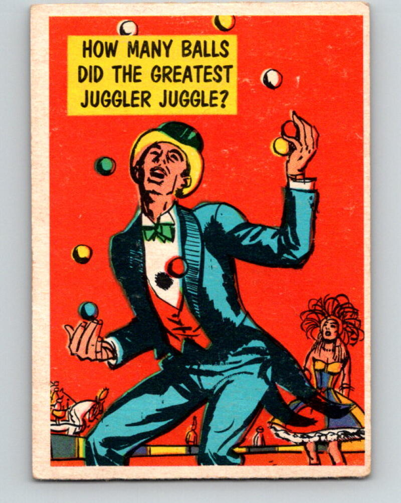 1957 Topps Isolation Booth #51 How many balls did the greatest juggler juggle?  V7332