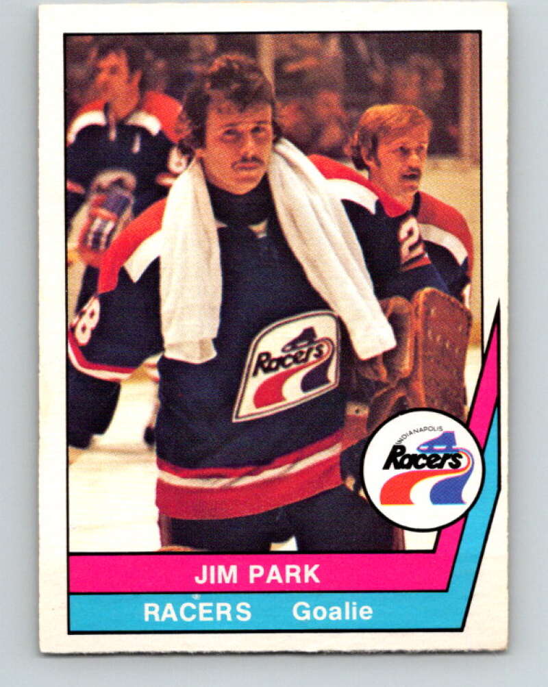 1977-78 WHA O-Pee-Chee #56 Jim Park  RC Rookie Indianapolis Racers  V7905