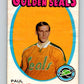 1971-72 O-Pee-Chee #6 Paul Shmyr  RC Rookie California Golden Seals  V8997