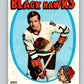 1971-72 O-Pee-Chee #39 Pit Martin  Chicago Blackhawks  V9084